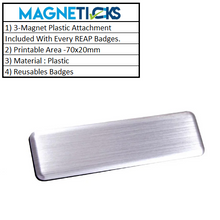 Load image into Gallery viewer, REAP 70x20mm Silver Colour Acrylic Reusable Name Tag with Magnetic Back - MAGNETICKS
