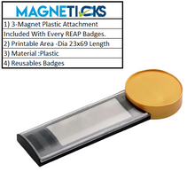 Load image into Gallery viewer, REAP Dia - 23mm,Length - 69mm Golden Colour Plastic Changeable Name Tag Magnetic Back -MAGNETICKS
